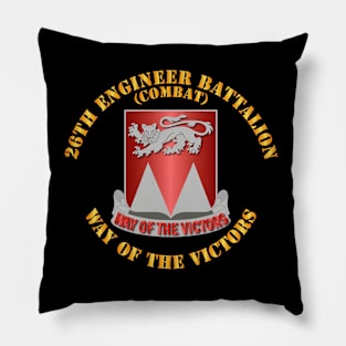 26th Engineer Bn - Way of the Victors Pillow