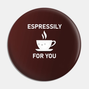 Cute Funny Espresso Pun Pin