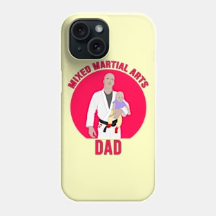 Mixed Martial Arts Dad Phone Case