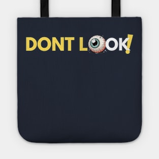 Don't Look! Tote