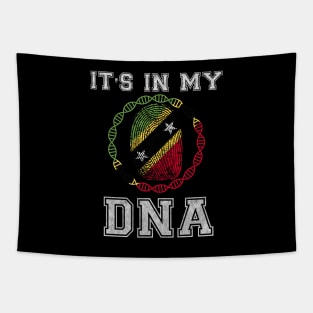 Saint Kitts And Nevis  It's In My DNA - Gift for Saint Kitts And Nevis From Saint Kitts And Nevis Tapestry