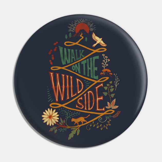 Walk on the Wild Side Pin by akaneyabushita