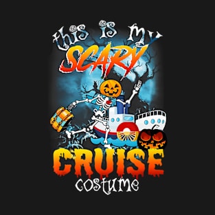 Halloween this is my scary cruise costume T-Shirt