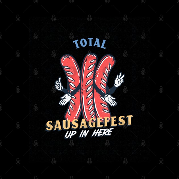 Total Sausagefest! by Tom's Clothing Emporium