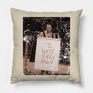 I Hate Everybody - Vintage Pillow