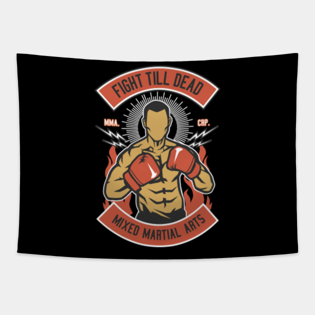 Mixed Martial Arts, Fight till Death Mixed Martial Arts Tapestry