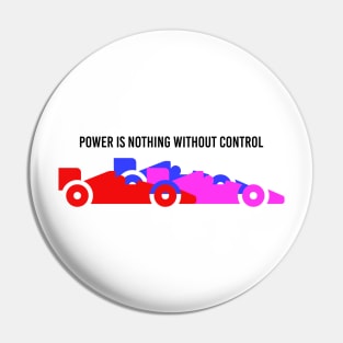 Power Is Nothing Without Control 3 Pin