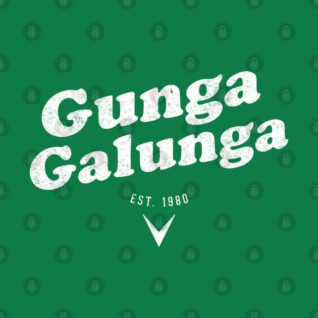 Gunga Galunga Est. 1980 - vintage logo by BodinStreet