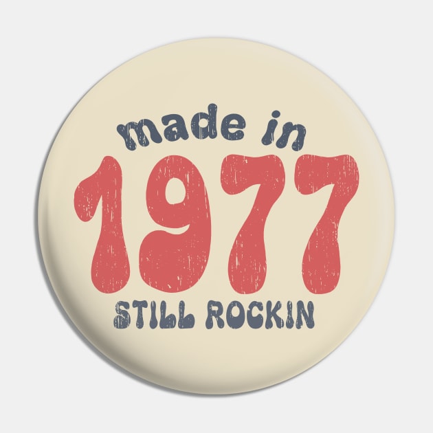 Made in 1977 still rocking vintage numbers Pin by SpaceWiz95