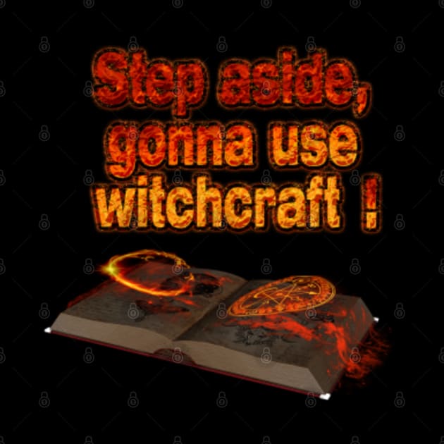 gonna use witchcraft by frigamribe88