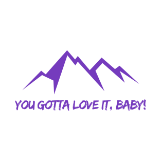 You Gotta Love It, Baby! (Utah Jazz - Hot Rod Hundley) T-Shirt