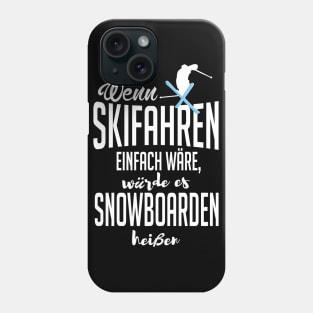 Wenn skifahren einfach wäre (white) Phone Case