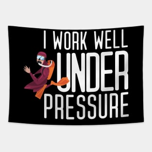 "I work well under pressure" funny diver text Tapestry