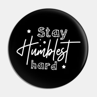 stay hustle hard Pin