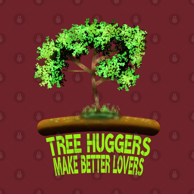 Tree Huggers Make Better Lovers by MoMido