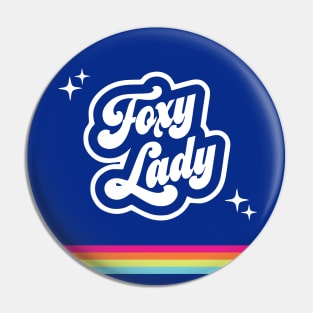 Foxy Lady Pin