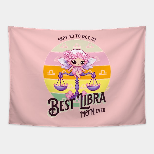 Best Libra Mom Ever Tapestry by B2T4 Shop