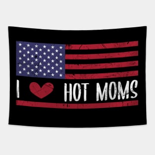 I Love Hot Moms - Funny Red Heart Love Moms - Funny Quote Tapestry