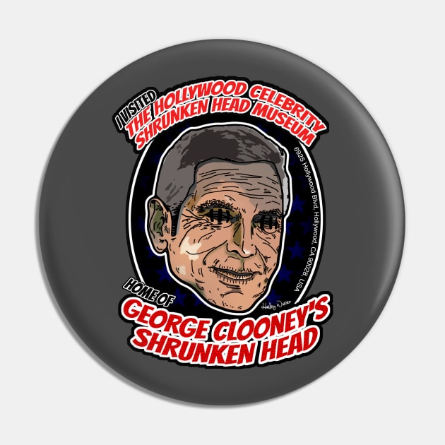 The Hollywood Celebrity Shrunken Head Museum - George Clooney Pin by Harley Warren