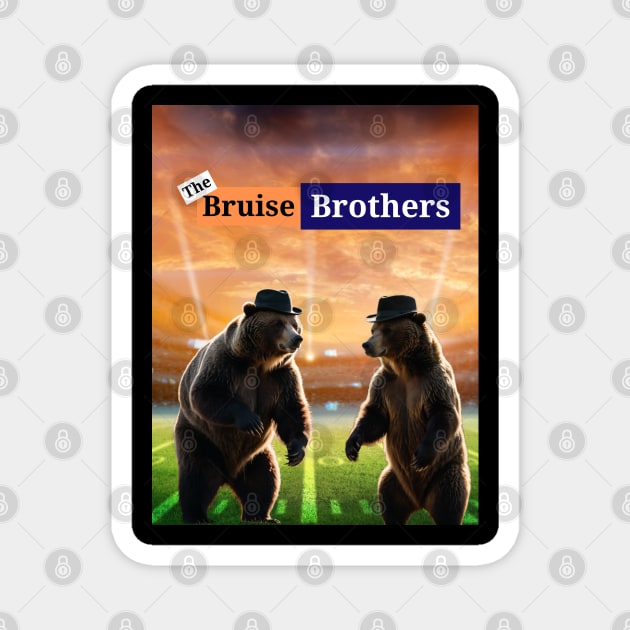 The Bruise Brothers - Chicago Bears Magnet by Low Life Shirts