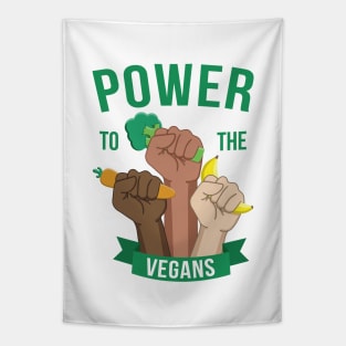 Power to the vegans. Tapestry