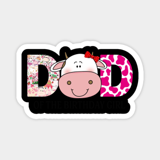 Dad Of Birthday Girl Farm Animal Bday Party Celebrations Magnet