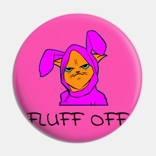 Fluff Off Pin