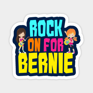 Rock on For Bernie 2020 Magnet