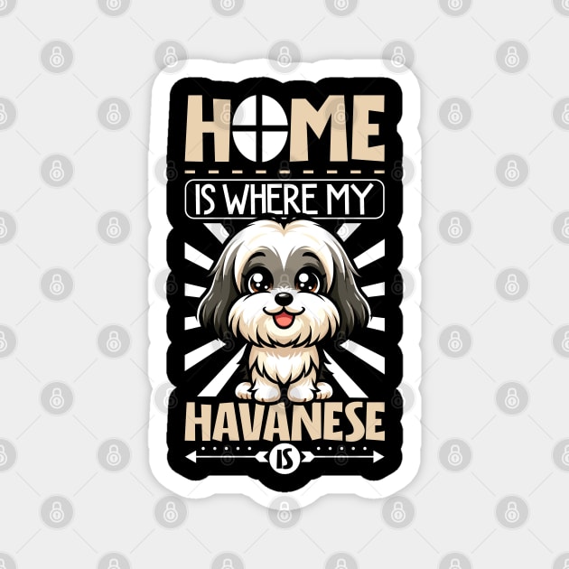 Home is with my Havanese Magnet by Modern Medieval Design