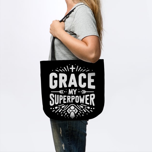 Grace My Superpower by Frank Ring