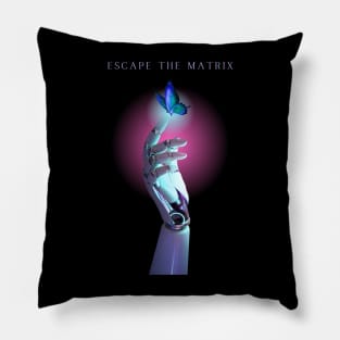 Escape the Matrix Pillow