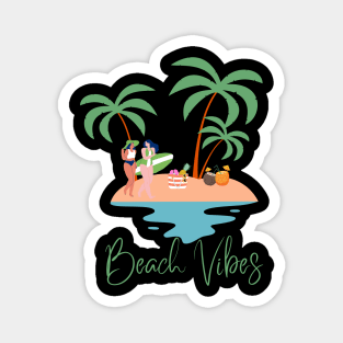 Girls Trip Beach Vibes Magnet