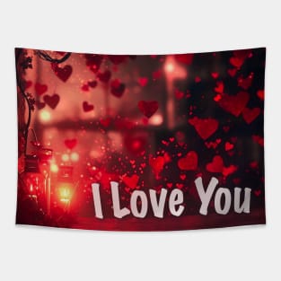 I love you with Valentine Day Greeting Tapestry