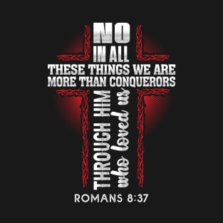 More Than Conquerors Christian Worship Religious Gift T-Shirt