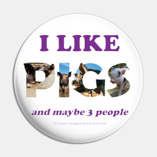 I like pigs and maybe 3 people - wildlife oil painting word art Pin