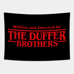 Written and Directed by The Duffer Tapestry