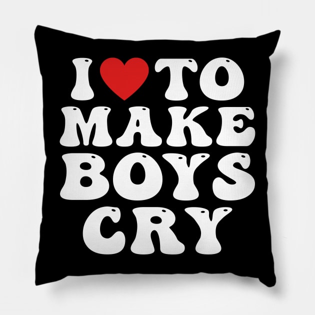 I Heart To Make Boys Cry Funny Red Heart Love Girls Pillow by drag is art