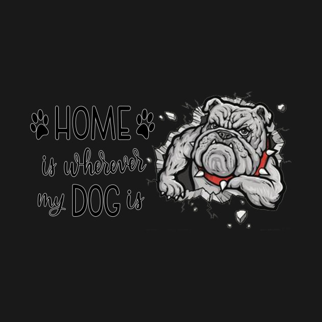 Home Is Whereever My Dog Is by gdimido