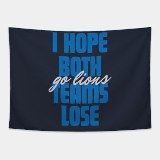 I Hope Both Teams Lose Go lion Tapestry