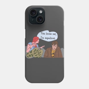 impulsive Phone Case