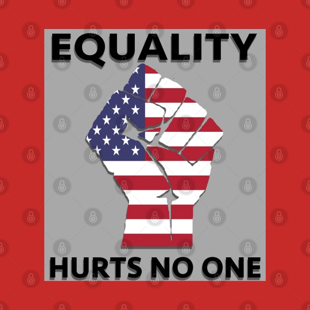 Equality hurts no one by inshapeuniverse