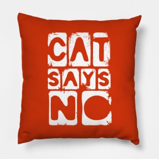 Funny Cat Lover humorous Slogan Pillow