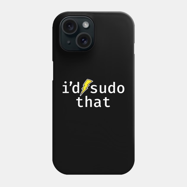 I’d sudo that. A funny design perfect for unix and linux users, sysadmins or anyone in IT support Phone Case by RobiMerch