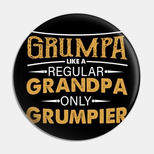 Grumpa Like A Regular Grandpa Only Grumpier Costume Gift Pin