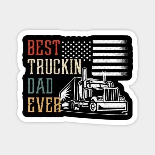 Best Truckin Dad Ever Magnet