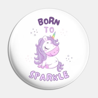 Born To Sparkle Beautiful Unicorn With Stars Pin