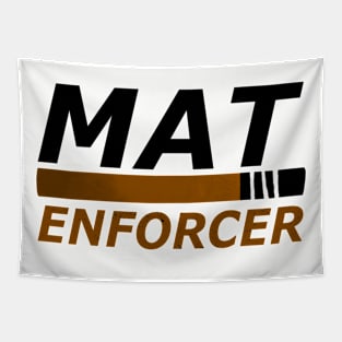 "Mat Enforcer" -- BJJ Brown Belt Tapestry