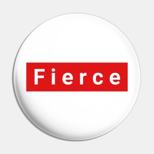 Fierce Pin