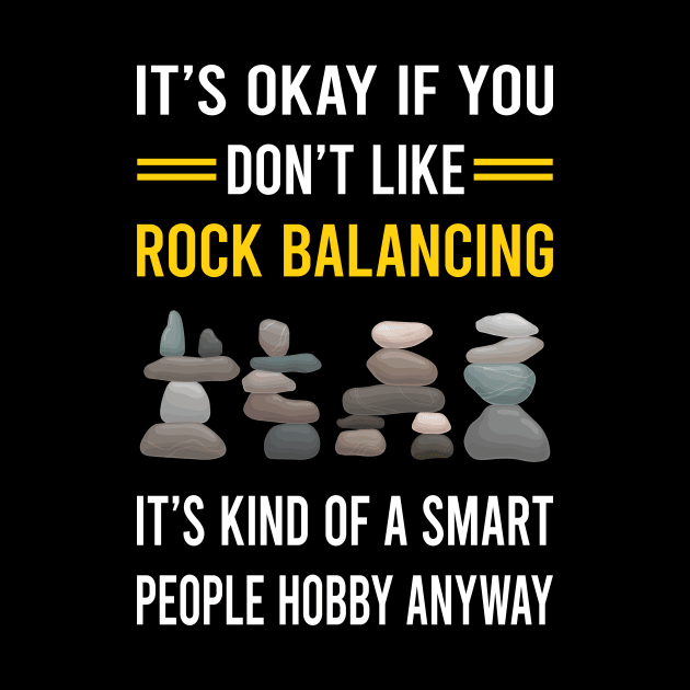 Smart People Hobby Rock Balancing Stone Stones Rocks Stacking by Good Day