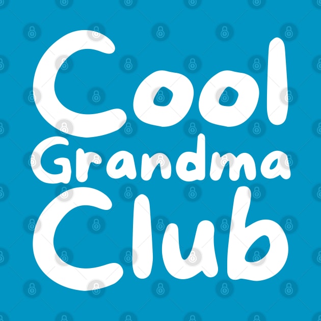 Cool Grandma Club by HobbyAndArt